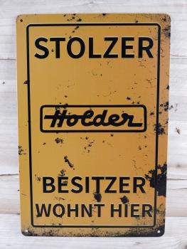 Stolzer Holder Besitzer wohnt hier Blechschild