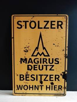 Stolzer Magirus Deutz Besitzer wohnt hier Blechschild
