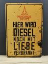 Magirus Deutz Blechschild Hier wird Diesel noch mit Liebe verbrannt
