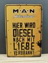 MAN Ackerdiesel Blechschild Hier wird Diesel noch mit Liebe verbrannt