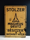 Stolzer Magirus Deutz Besitzer wohnt hier Blechschild