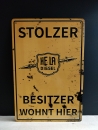 Stolzer Hela Besitzer wohnt hier Blechschild