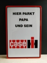 CASE IH Parkplatz Blechschild Papa