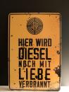 Steyr Blechschild Hier wird Diesel noch mit Liebe verbrannt