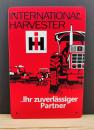 International Harvester IHC Ihr zuverlässiger Partner Blechschild
