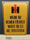 IHC - Wenn du keinen fährst Werkstattschild
